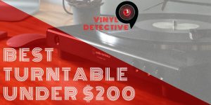 Best Record Players Under $200 Reviews